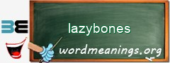 WordMeaning blackboard for lazybones